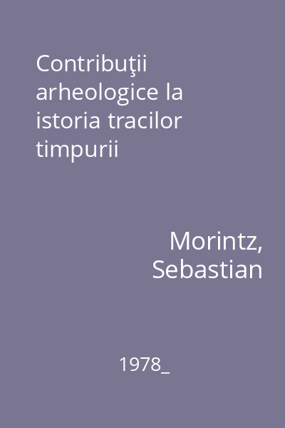 Contribuţii arheologice la istoria tracilor timpurii