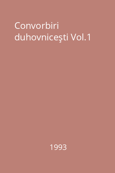 Convorbiri duhovniceşti Vol.1