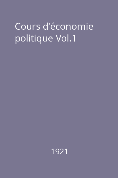 Cours d'économie politique Vol.1