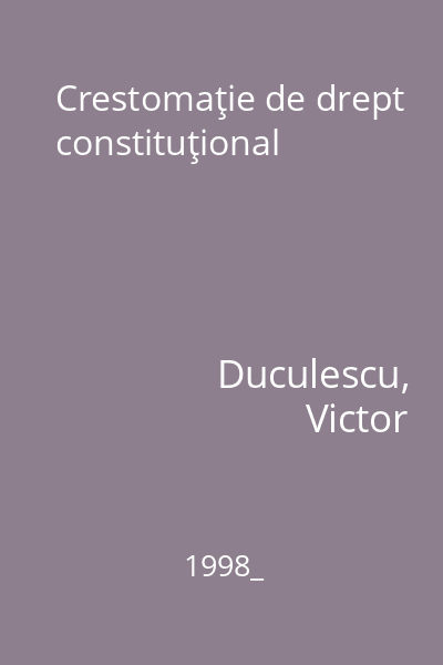 Crestomaţie de drept constituţional