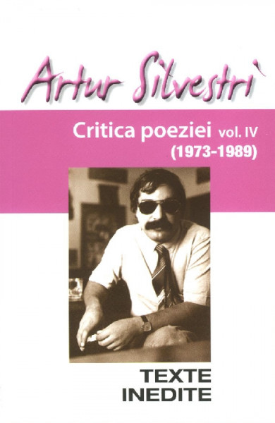 Critica poeziei : (1973-1989) Vol.4 : Texte inedite