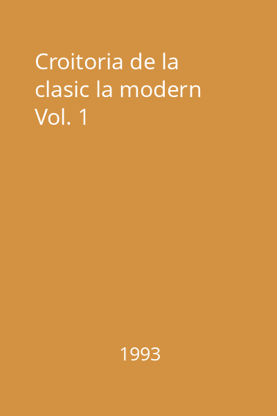 Croitoria de la clasic la modern Vol. 1