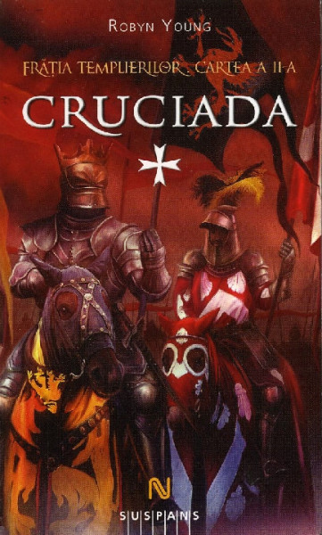 Cruciada : [roman] Vol.1