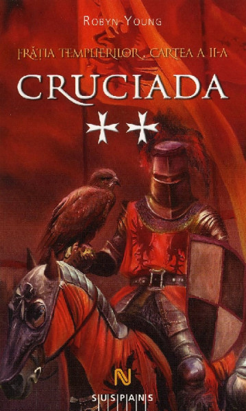 Cruciada : [roman] Vol.2