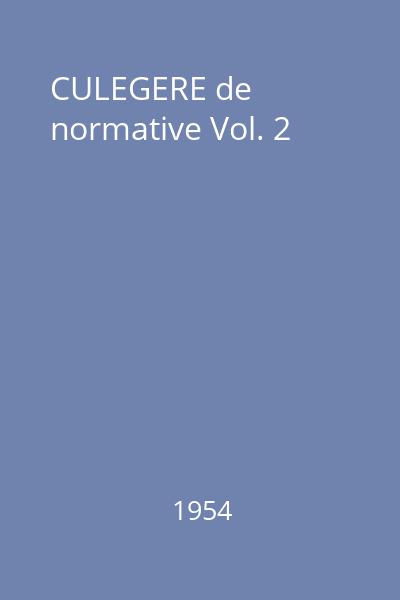 CULEGERE de normative Vol. 2