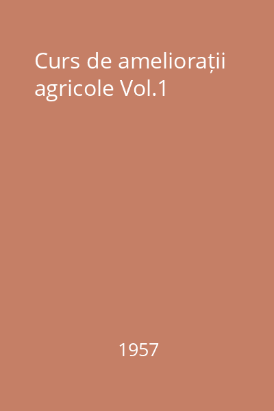 Curs de ameliorații agricole Vol.1