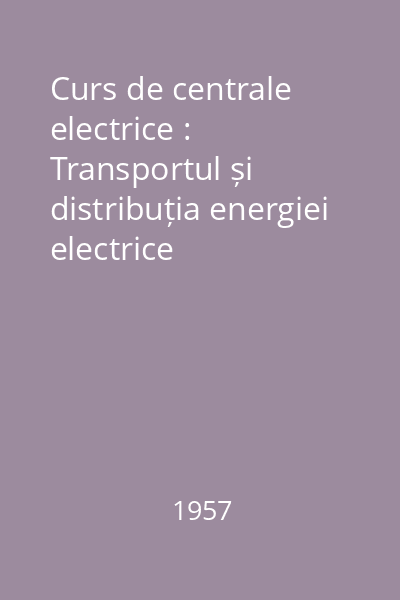 Curs de centrale electrice : Transportul și distribuția energiei electrice