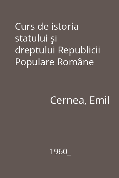 Curs de istoria statului şi dreptului Republicii Populare Române