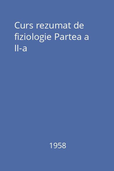 Curs rezumat de fiziologie Partea a II-a