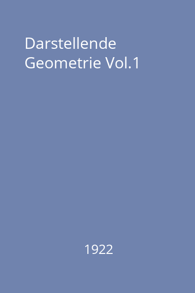 Darstellende Geometrie Vol.1