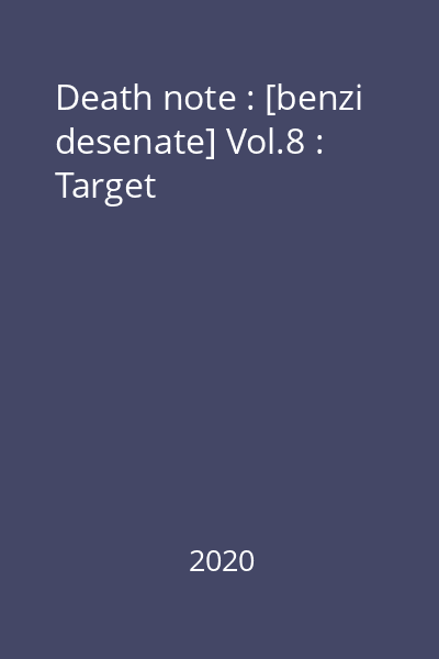 Death note : [benzi desenate] Vol.8 : Target