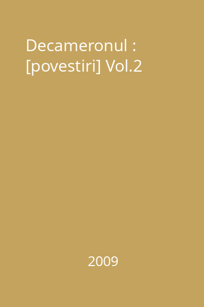 Decameronul : [povestiri] Vol.2