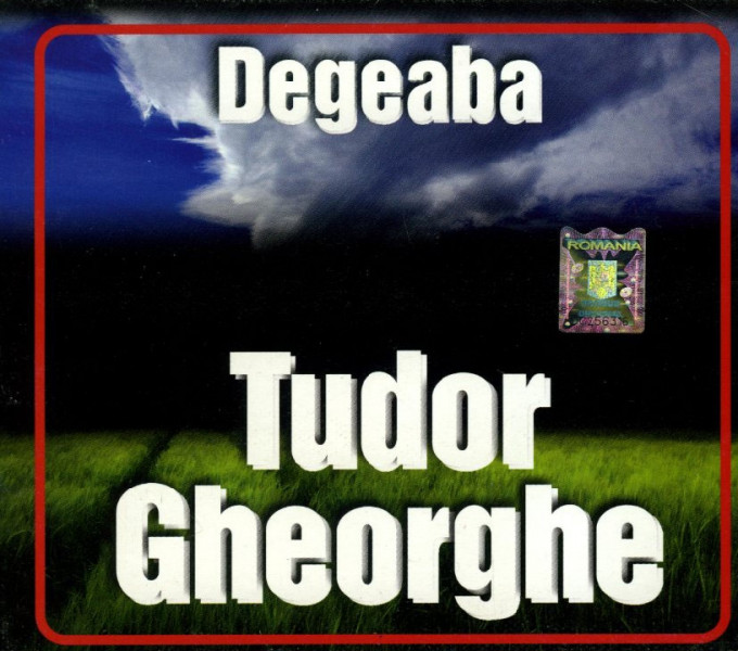 Degeaba CD 1