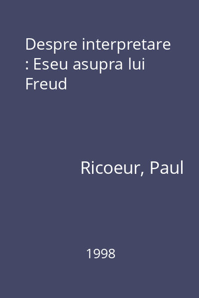 Despre interpretare : Eseu asupra lui Freud