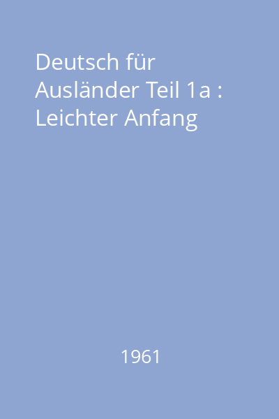 Deutsch für Ausländer Teil 1a : Leichter Anfang