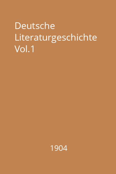 Deutsche Literaturgeschichte Vol.1