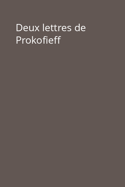 Deux lettres de Prokofieff