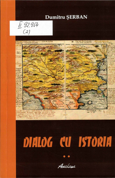 Dialog cu istoria : interviuri Vol.2