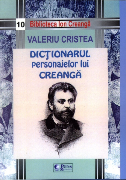 Dicţionarul personajelor lui Creangă Vol.1 : Columna amintirilor