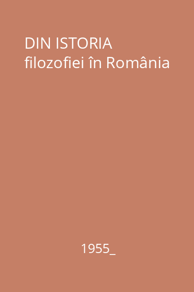 DIN ISTORIA filozofiei în România