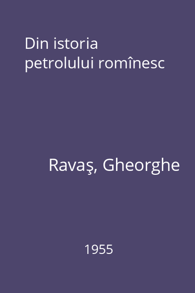 Din istoria petrolului romînesc