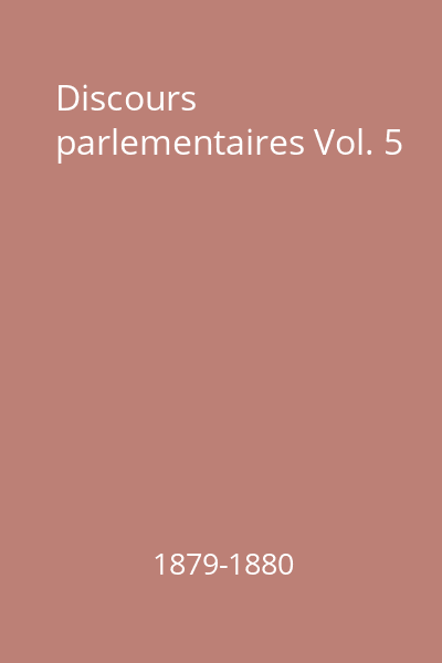 Discours parlementaires Vol. 5