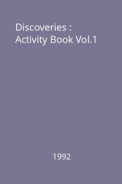 Discoveries : Activity Book Vol.1