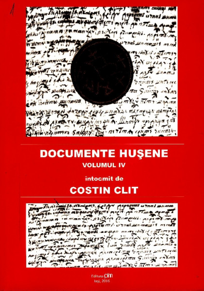 Documente Hușene Vol.4 : (1631-1865)