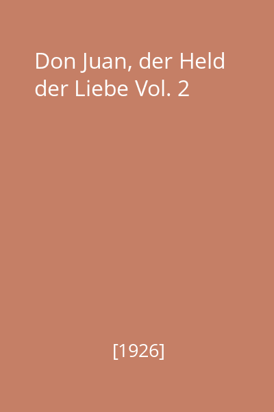 Don Juan, der Held der Liebe Vol. 2