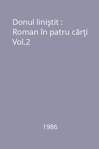 Donul liniştit : Roman în patru cărţi Vol.2