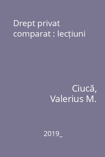 Drept privat comparat : lecțiuni