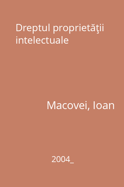 Dreptul proprietăţii intelectuale