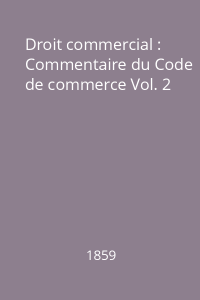 Droit commercial : Commentaire du Code de commerce Vol. 2