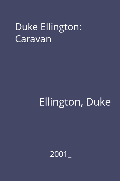 Duke Ellington: Caravan