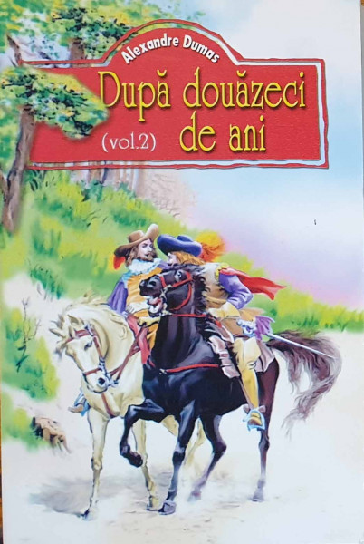 După douăzeci de ani : [roman] Vol.2