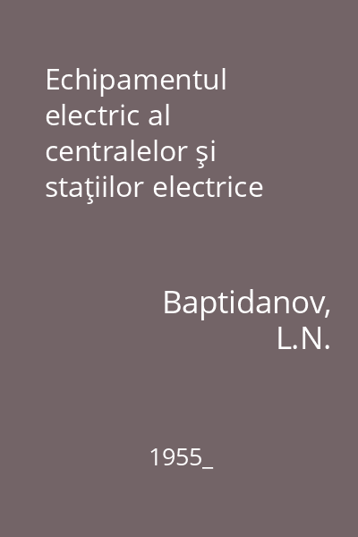 Echipamentul electric al centralelor şi staţiilor electrice