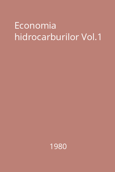 Economia hidrocarburilor Vol.1