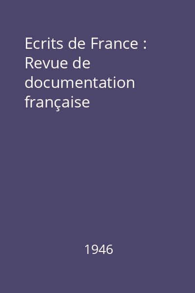 Ecrits de France : Revue de documentation française
