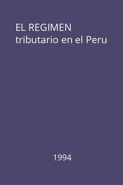 EL REGIMEN tributario en el Peru