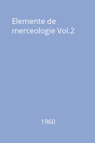 Elemente de merceologie Vol.2