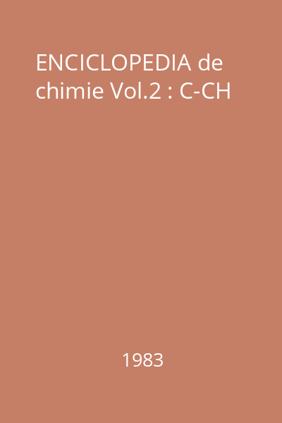 ENCICLOPEDIA de chimie Vol.2 : C-CH