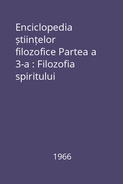 Enciclopedia științelor filozofice Partea a 3-a : Filozofia spiritului