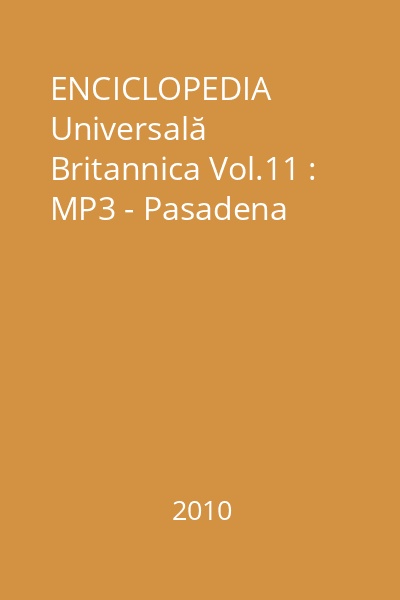 ENCICLOPEDIA Universală Britannica Vol.11 : MP3 - Pasadena