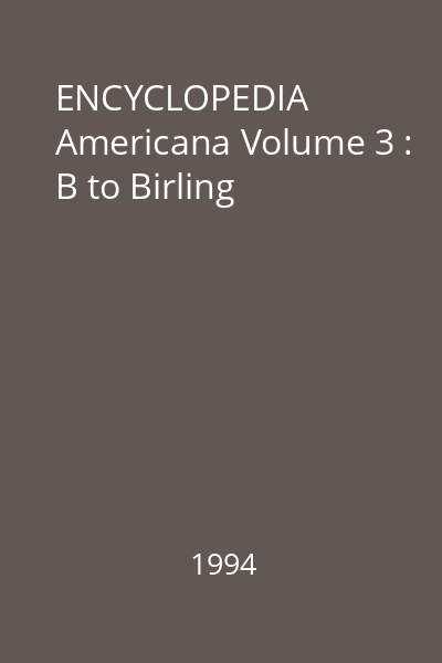 ENCYCLOPEDIA Americana Volume 3 : B to Birling