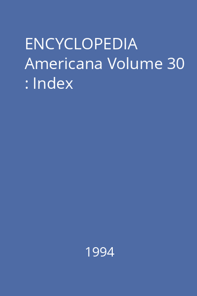 ENCYCLOPEDIA Americana Volume 30 : Index