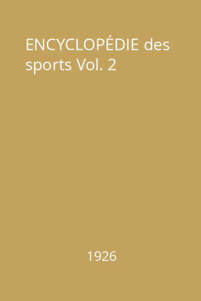 ENCYCLOPÉDIE Des Sports Vol.2