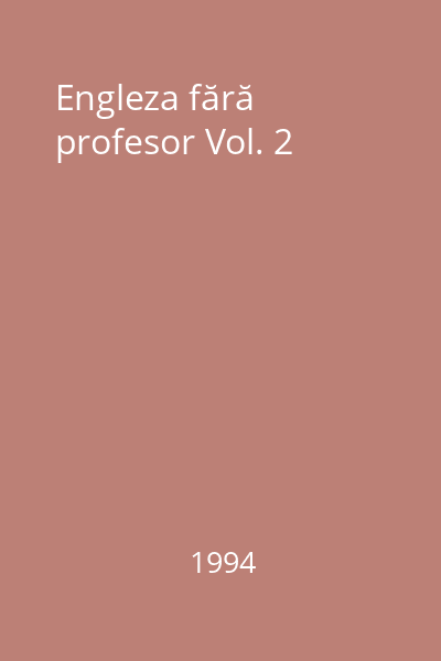 Engleza fără profesor Vol. 2