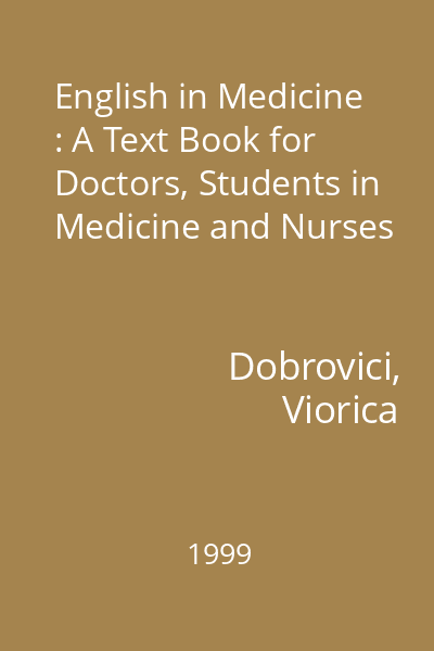 English in Medicine : A Text Book for Doctors, Students in Medicine and Nurses