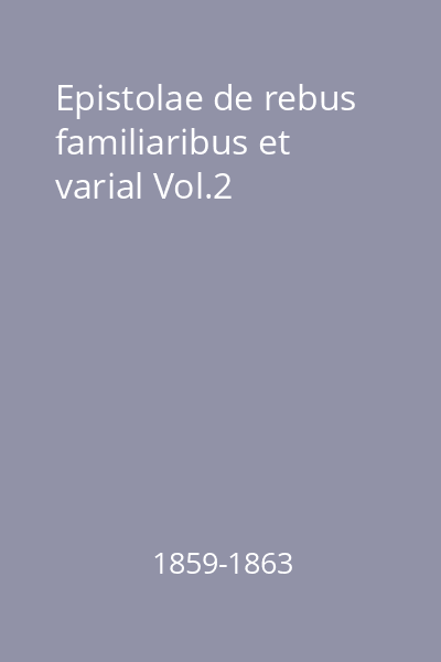 Epistolae de rebus familiaribus et varial Vol.2