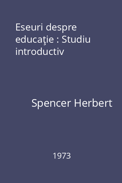 Eseuri despre educaţie : Studiu introductiv